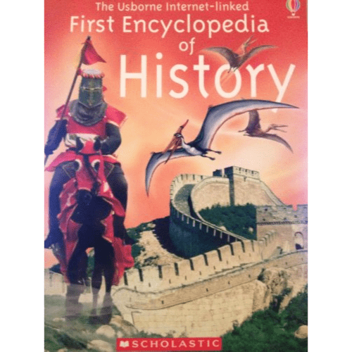 The Usborne First Encyclopedia of History