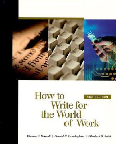 How to Write for the World of Work book by Thomas E. Pearsall