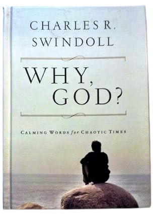 Why, God? : Calming Words for Chaotic Times