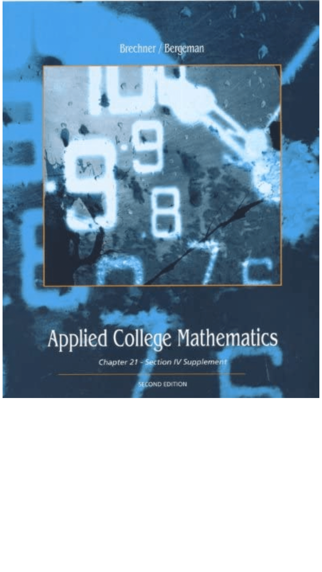 Applied College Mathematics : Chapter 21-Section IV Supplement