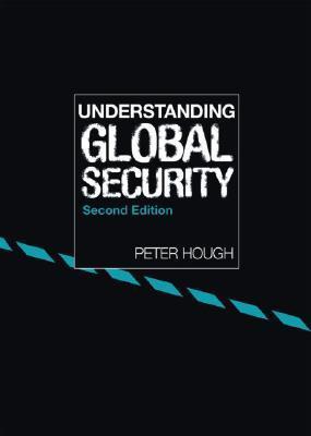 Understanding Global Security book by Peter Hough