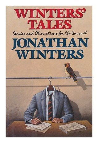 Winters' Tales: Stories and Observations for the Unusual book by Jonathan Winters