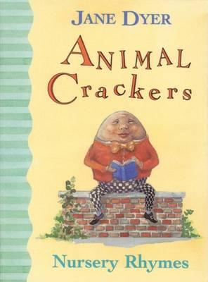 Animal Crackers : Nursery Rhymes (Board Book)