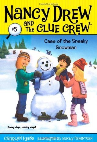 Nancy Drew and the Clue Crew #5: Case of the Sneaky Snowman book by Carolyn Keene