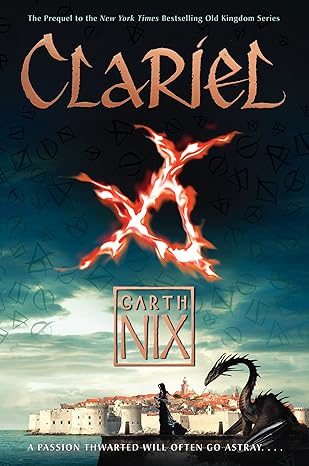 Clariel: The Lost Abhorsen book by Garth Nix