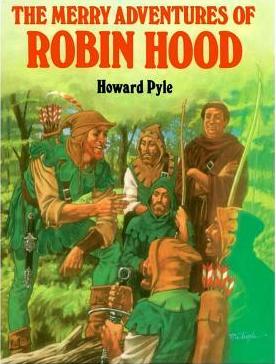The Merry Adventures Of Robin Hood (Great Illustrated Classics)