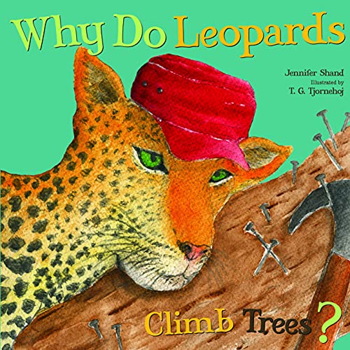 Why Do Leopards Climb Trees? book by  Jennifer Shand