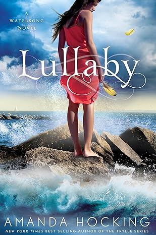 Lullaby (A Watersong Novel) by Amanda Hocking