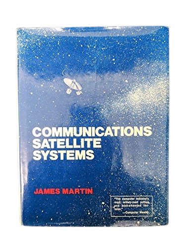Communications satellite systems Book by James Martin