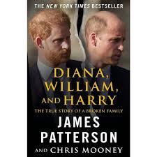 Diana, William, and Harry: The Heartbreaking Story of a Princess and Mother book by James Patterson