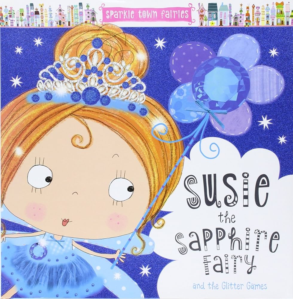 Susie the Sapphire Fairy and the Glitter Games