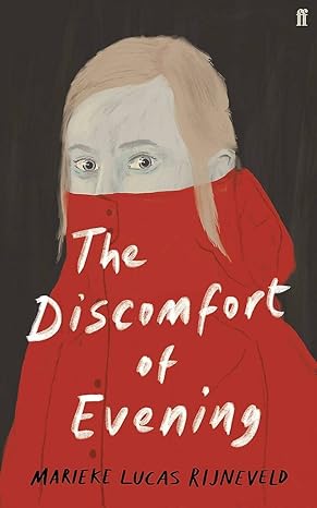 The Discomfort of the Evening book by Marieke Lucas Rijneveld