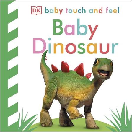 Baby Touch and Feel: Baby Dinousaur (Board Book)