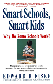 Smart Schools, Smart Kids: Why Do Some Schools Work? book by Edward Fiske