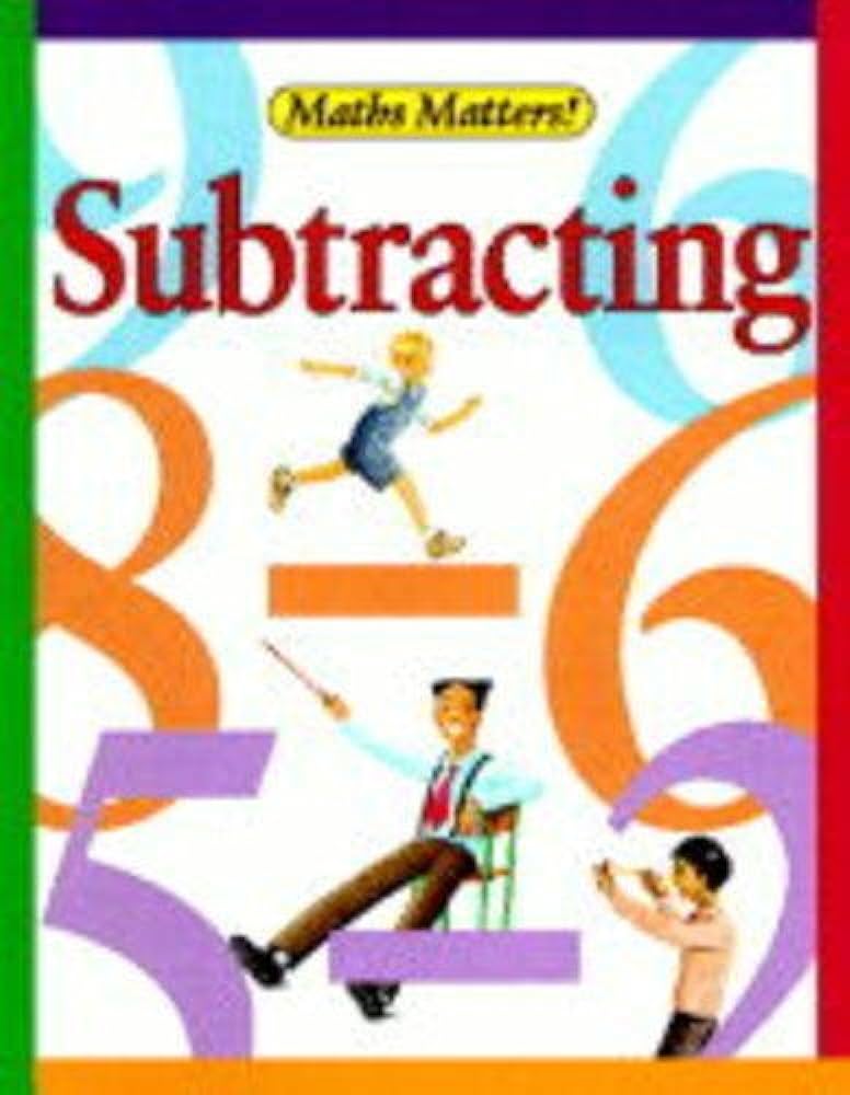 Subtracting (Maths Matters!)
