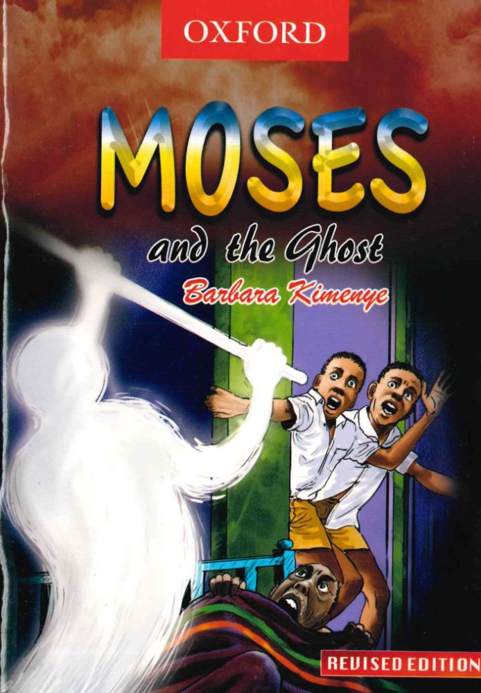 Moses and the Ghost by Barbara Kimenye (Moses Book Series)