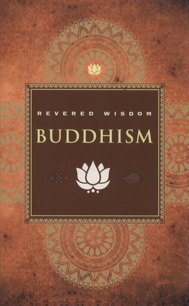 Revered Wisdom: Buddhism book by Charles W. Eliot
