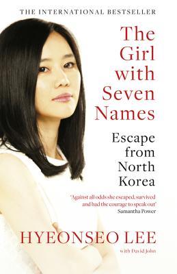 The Girl with Seven Names: Escape from North Korea book by Hyeonseo Lee