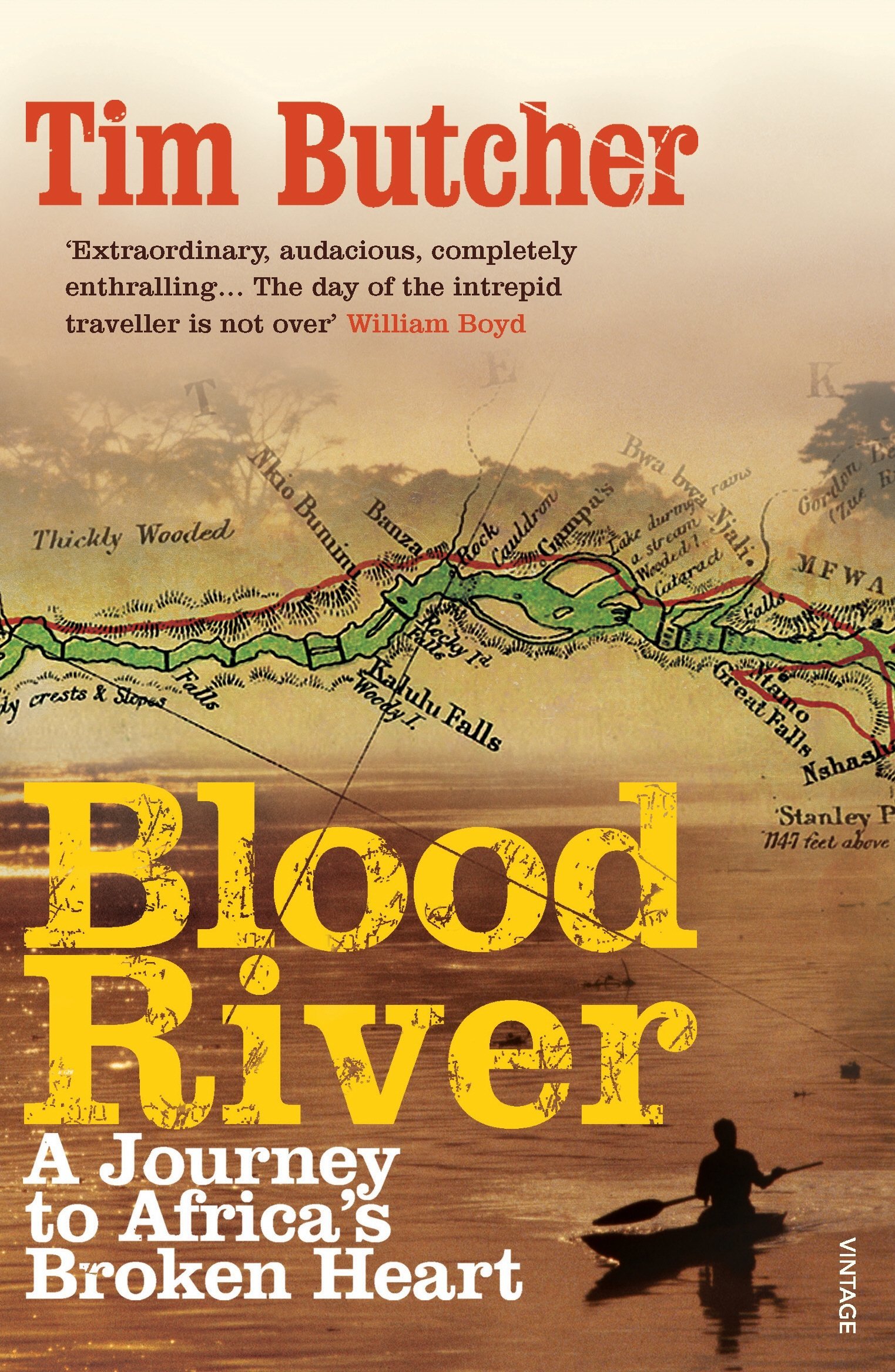 Blood River: A Journey to Africa?s Broken Heart book by Tim Butcher