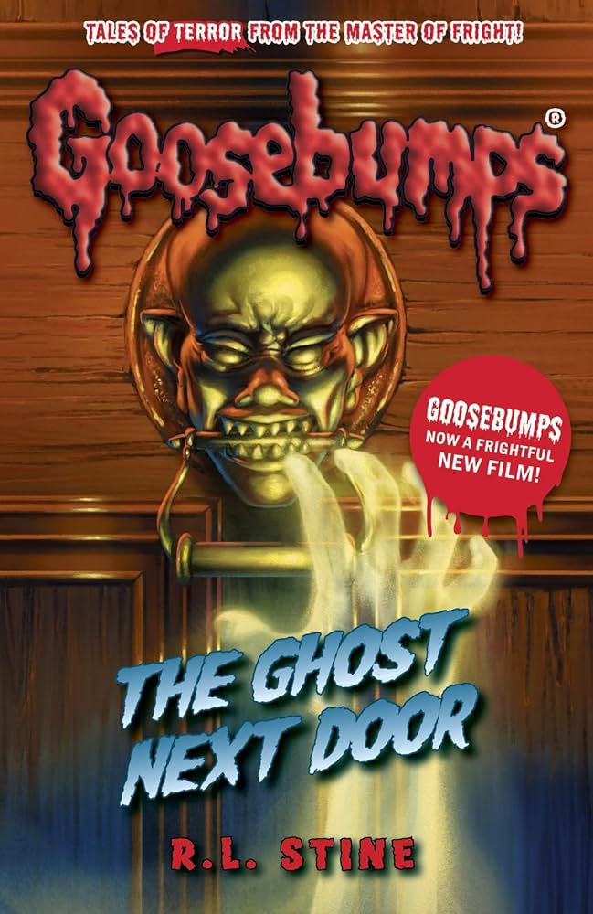 Goosebumps #10: The Ghost Next Door book by R. L. Stine