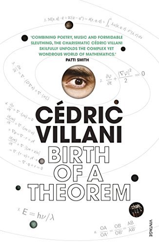 Birth of a Theorem: A Mathematical Adventure book by Cedric Villani