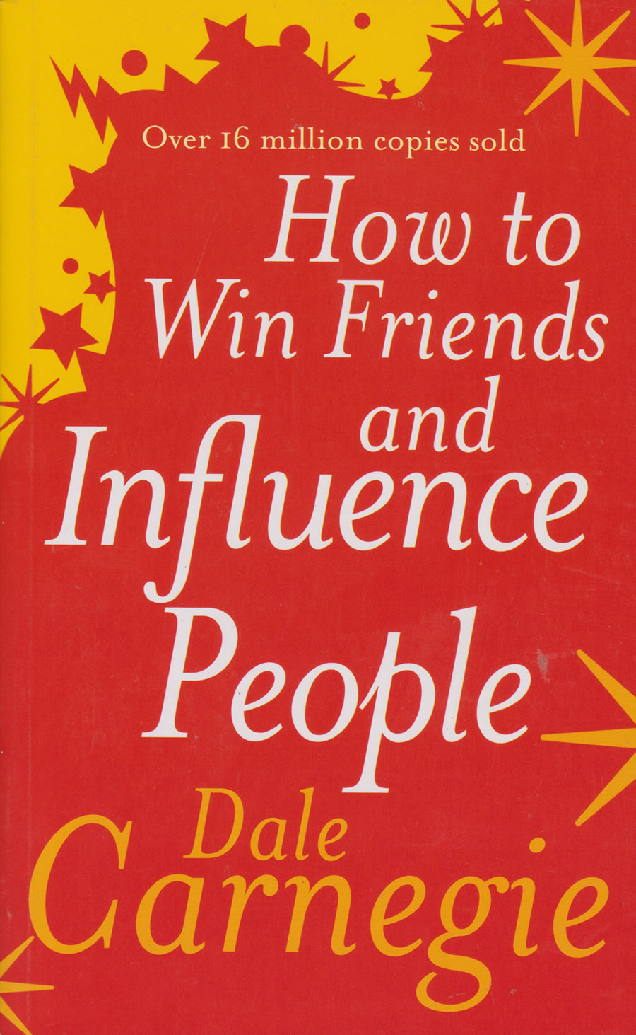 How to Win Friends and Influence People