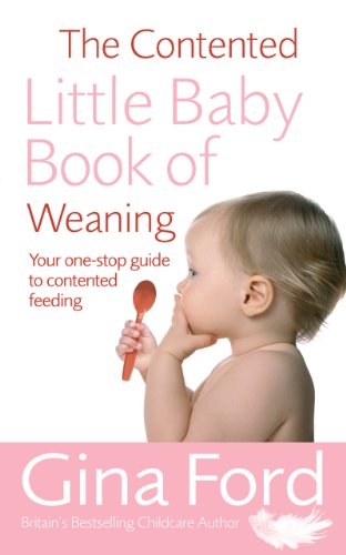 The Contented Little Baby Book Of Weaning nook by Gina Ford