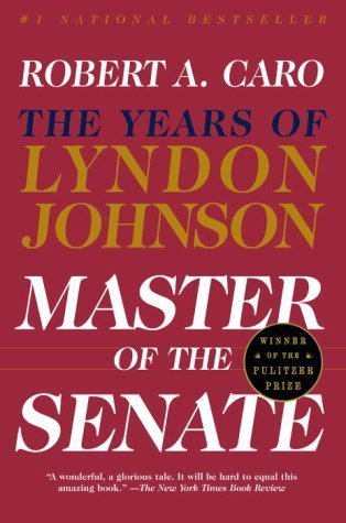 The Years of Lyndon Johnson #3: Master of the Senate book by Robert A. Caro
