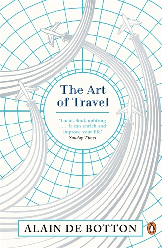 The Art of Travel book by Alain De Botton