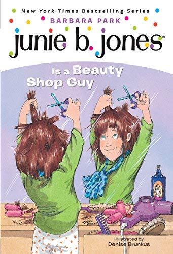 Junie B. Jones #11: Junie B. Jones Is a Beauty Shop Guy book by Barbara Park