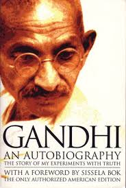An Autobiography: The Story of My Experiments with Truth book by Mahatma Gandhi