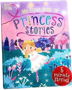 My first book of princess stories book by Miles Kelly, Catherine Veitch