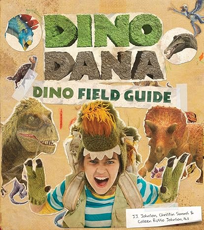 Dino Dana: Dino Field Guide (Dinosaur gift) by J.J. Johnson