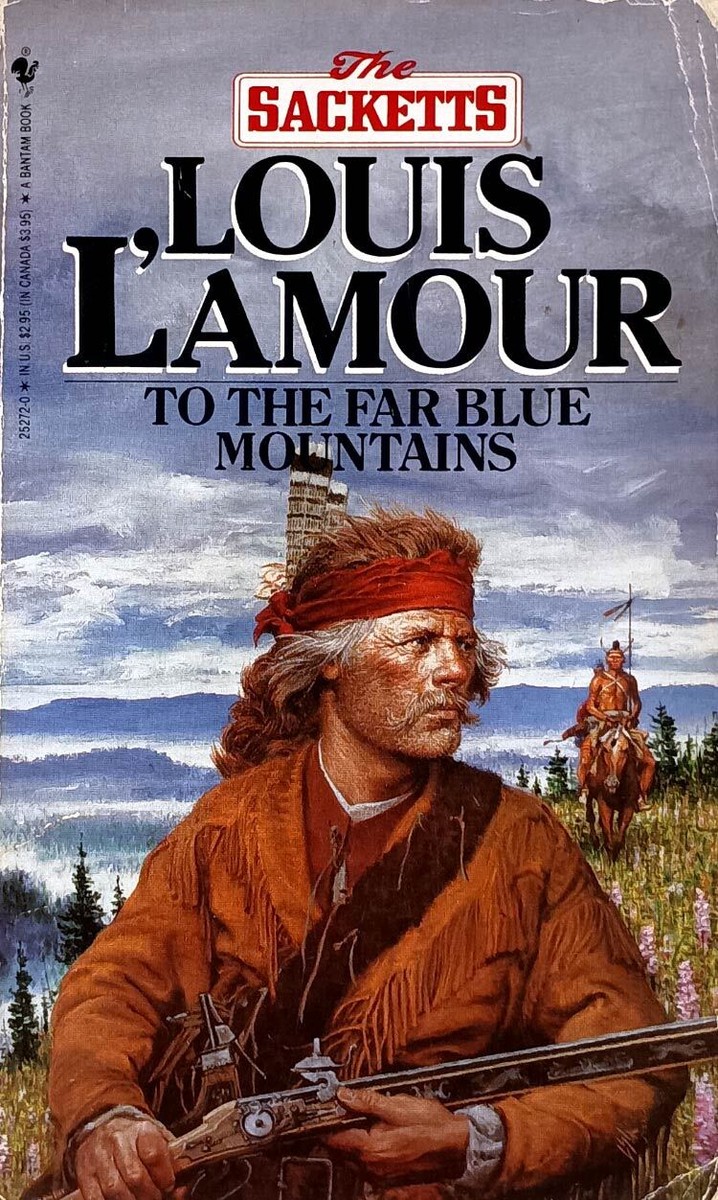 To the Far Blue Mountains book by Louis L'Amour
