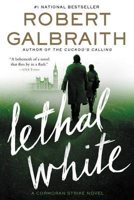 Cormoran Strike #4: Lethal White book by Robert Galbraith