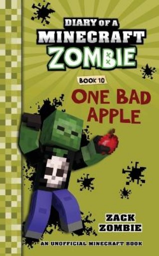 Diary of a Minecraft Zombie #10: One Bad Apple book by Zack Zombie