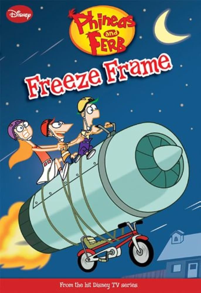 Phineas and Ferb #7: Freeze Frame book by Disney
