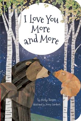 I Love You More and More (Board Book)