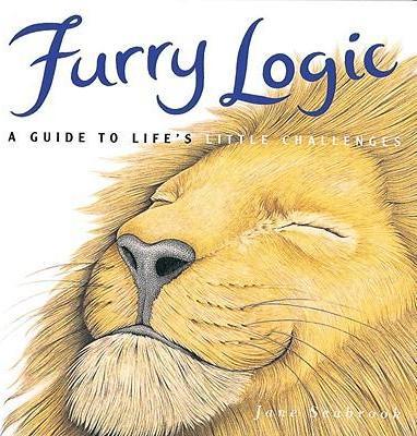 Furry Logic : A Guide to Life's Little Challenges