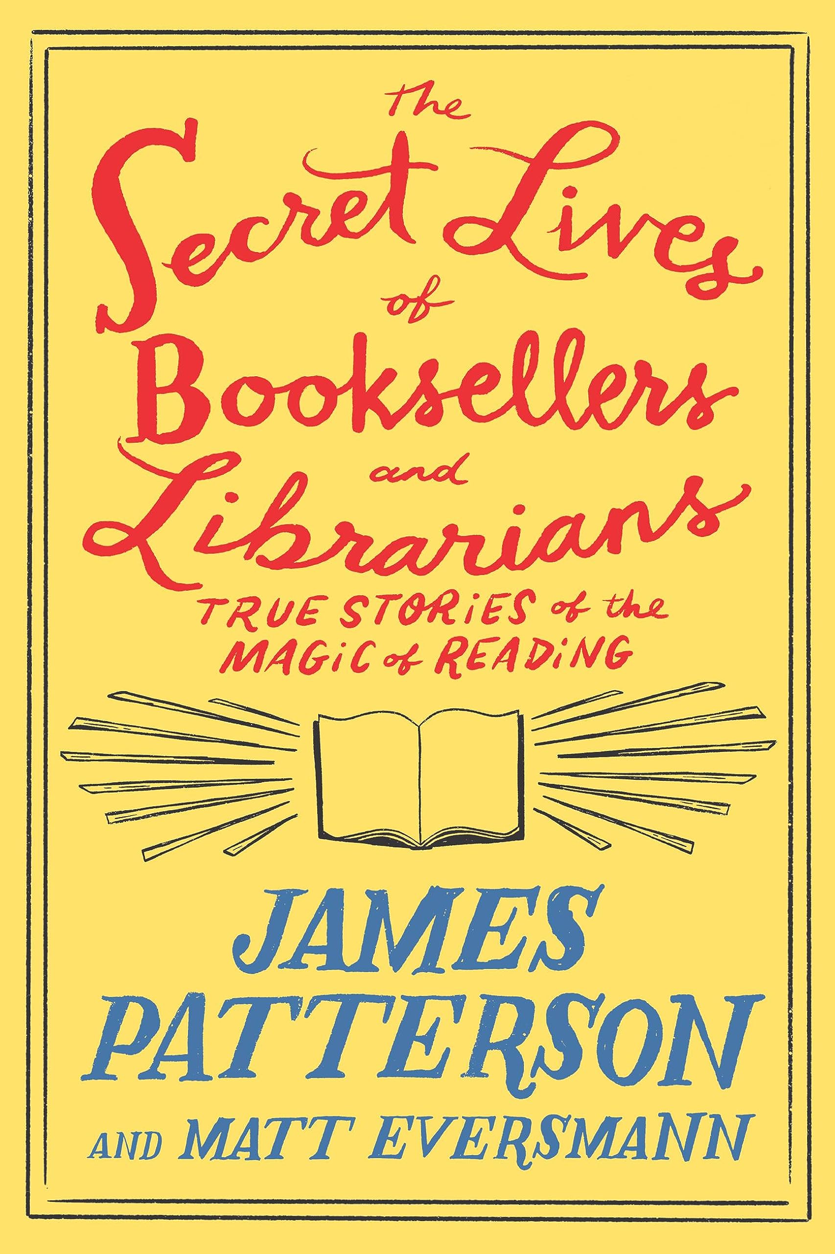 The Secret Lives of Booksellers and Librarians book by James Patterson