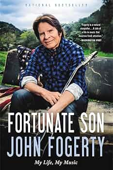 Fortunate Son: My Life, My Music book by John Fogerty