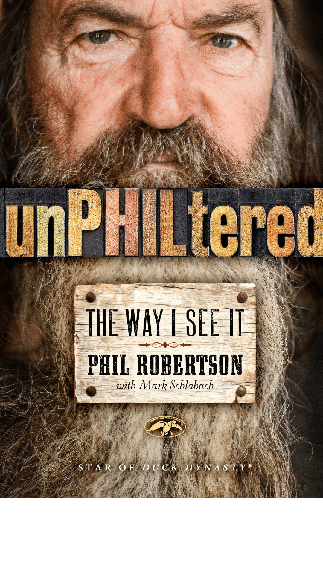 UnPhiltered by Phil Robertson