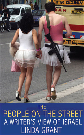 The People on the Street: A Writer's View of Israel book by Linda Grant