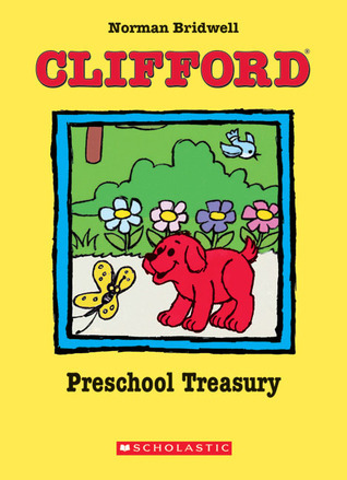 Clifford Preschool Treasury book by Norman Bridwell (Board Book)