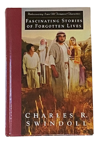 Fascinating Stories of Forgotten Lives: Rediscovering Some Old Testament Characters