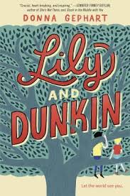 Lily and Dunkin book by Donna Gephart