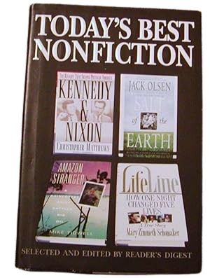 Reader's Digest Today's Best Nonfiction, Volume 40: 1996 Kennedy and Nixon/Salt of the Earth/Amazon Stranger/LifeLine: How One Night Changed Five Lives