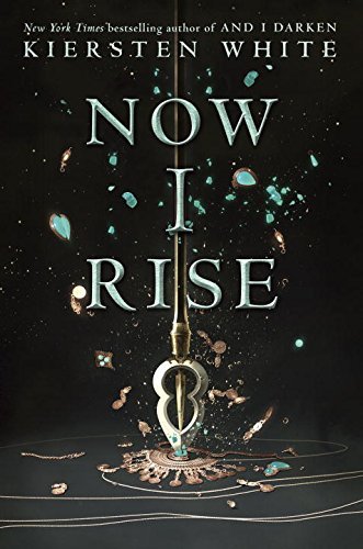 Now I Rise book by Kiersten White