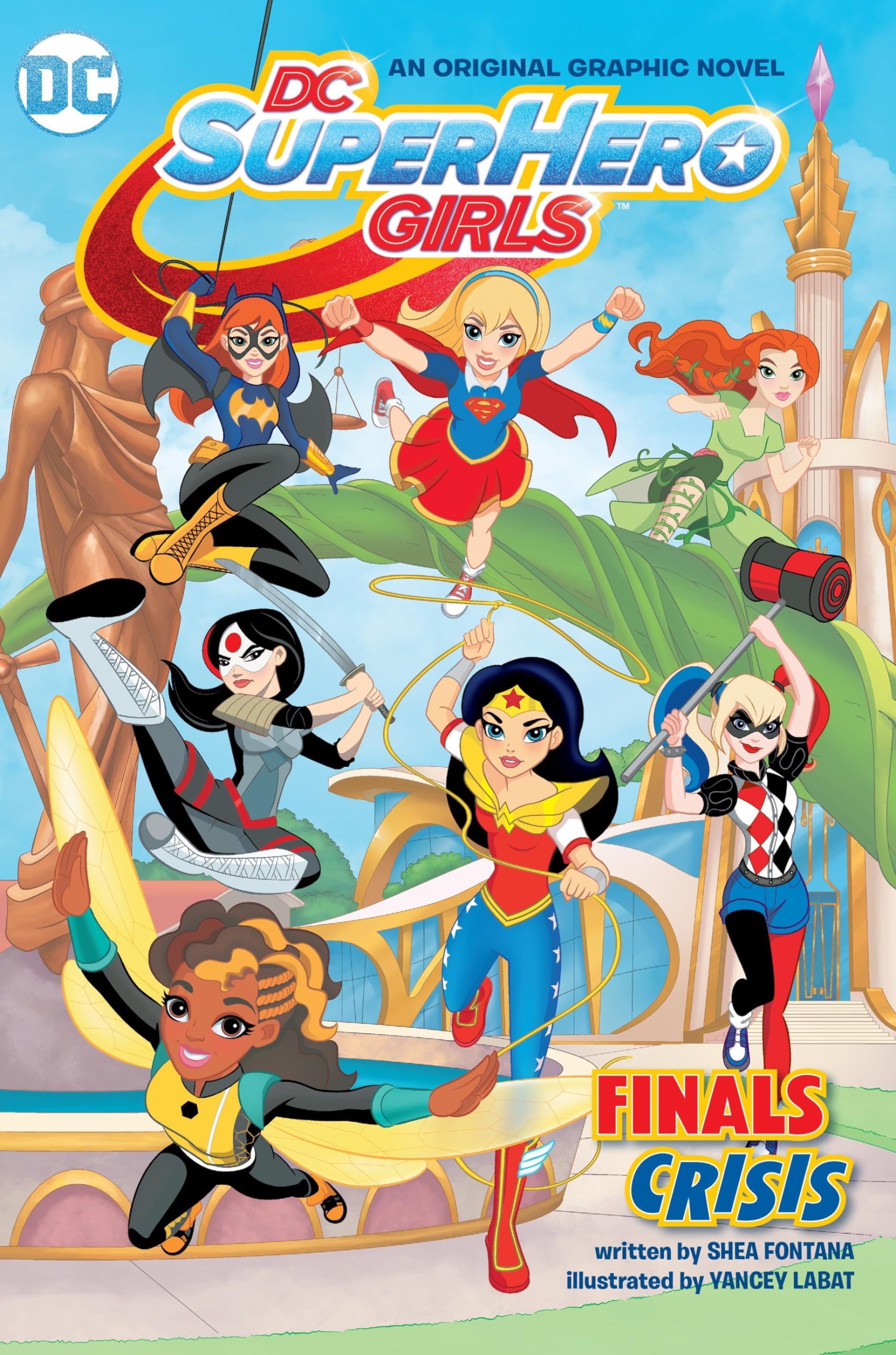 DC Super Hero Girls: Finals Crisis book by Shea Fontana