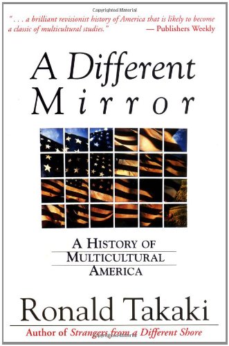 A Different Mirror by Ronald Takaki